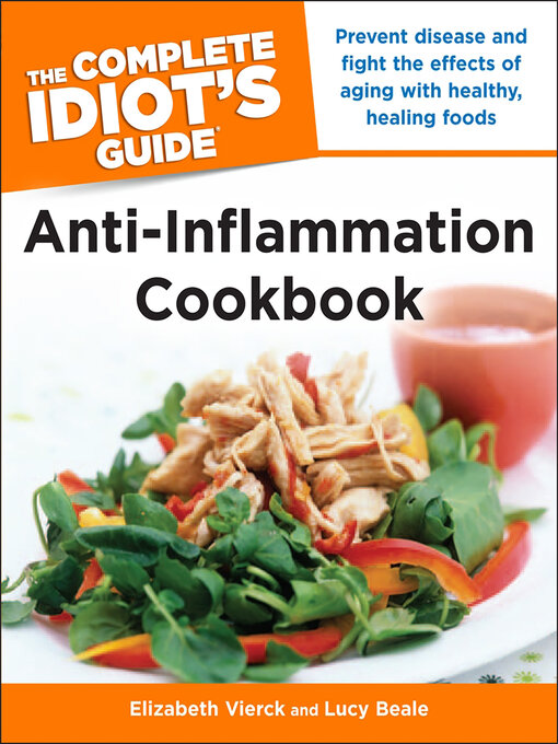 Title details for The Complete Idiot's Guide Anti-Inflammation Cookbook by Elizabeth Vierck - Available